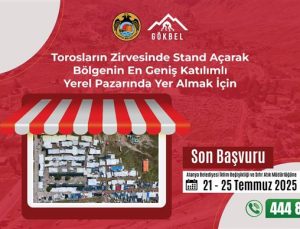 Torosların zirvesinde kurulacak dev pazar için başvurular başladı