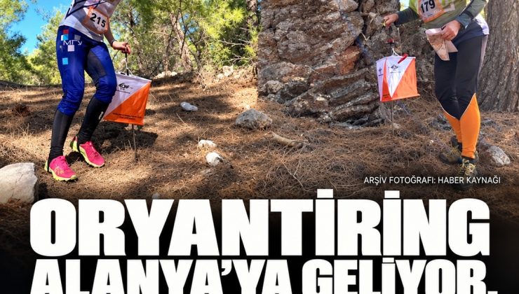 Alanya’da oryantiring takvimi açıklandı: Kale, yayla ve gece parkurları 26–31 Ekim’de