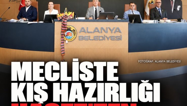 Alanya meclisinde kış hazırlığı: Hacet Deresi’nden yaklaşık 900 kamyon malzeme çıkarıldı