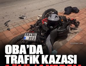 Oba’da otomobil ile motosiklet çarpıştı: Bir kadın hayatını kaybetti, sürücü tutuklandı