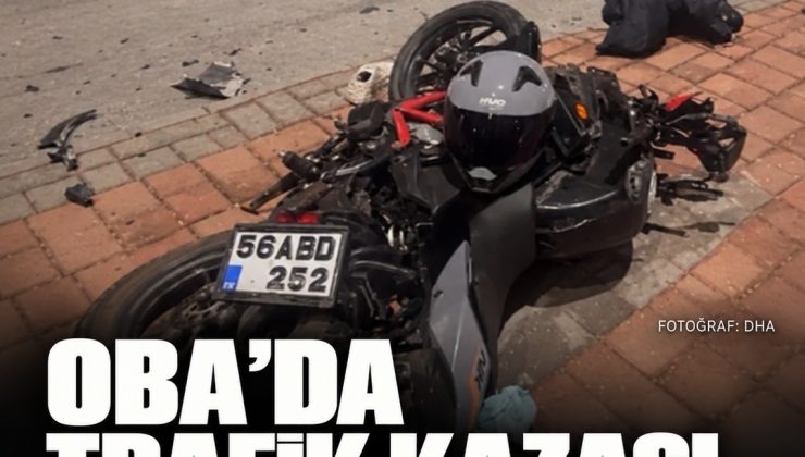 Oba’da otomobil ile motosiklet çarpıştı: Bir kadın hayatını kaybetti, sürücü tutuklandı