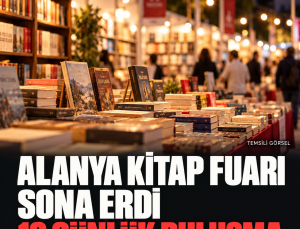 Alanya Kitap Fuarı sona erdi: 100’ü aşkın yayınevi, 10 günlük buluşma