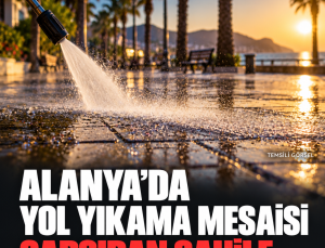 Alanya’da yol yıkama mesaisi: Mahmutlar’dan çarşı ve sahil yollarına temizlik