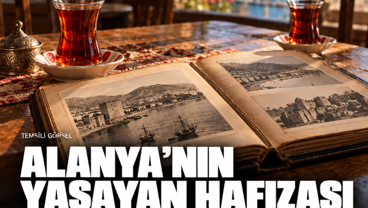 Alanya’nın yaşayan hafızası Vefa Kıraathanesi’nde buluşacak